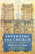 Cover-Bild zum Titel 'Inventing the Church' von 'Benedicte Sere'