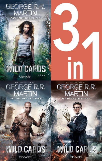 Wild Cards - American Heroes 1-3: - Das Spiel der Spiele / Der Sieg der Verlierer / Der höchste Einsatz (3in1-Bundle) - George R. R. Martin