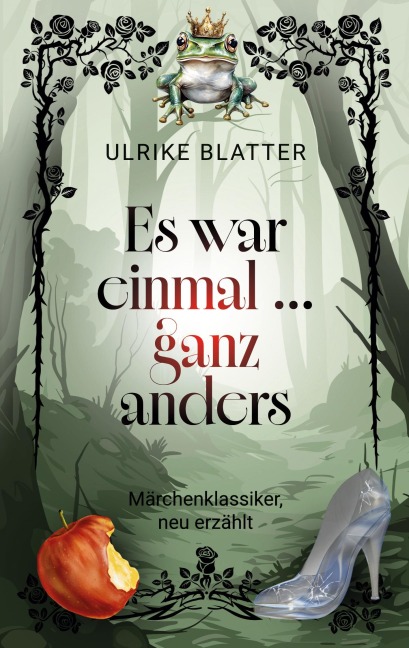 Es war einmal ... ganz anders - Ulrike Blatter