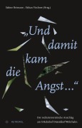 "Und damit kam die Angst ..." - 