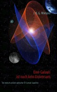 Cover-Bild zum Titel 'Eine Galaxis ist noch kein Universum' von 'J. K. G. Wieland'