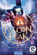 Falcon Peak - Mächte des Sturms (Falcon Peak 3) - Heiko Wolz