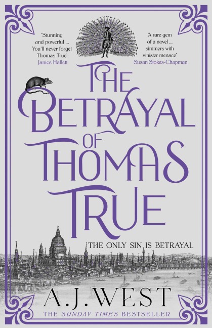 The Betrayal of Thomas True - A. J. West