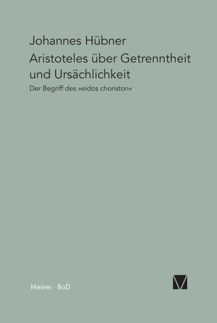 Aristoteles über Getrenntheit und Ursächlichkeit - Johannes Hübner
