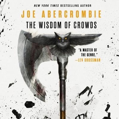The Wisdom of Crowds - Joe Abercrombie