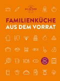 Cover-Bild zum Titel 'Familienküche aus dem Vorrat' von 'Oetker'