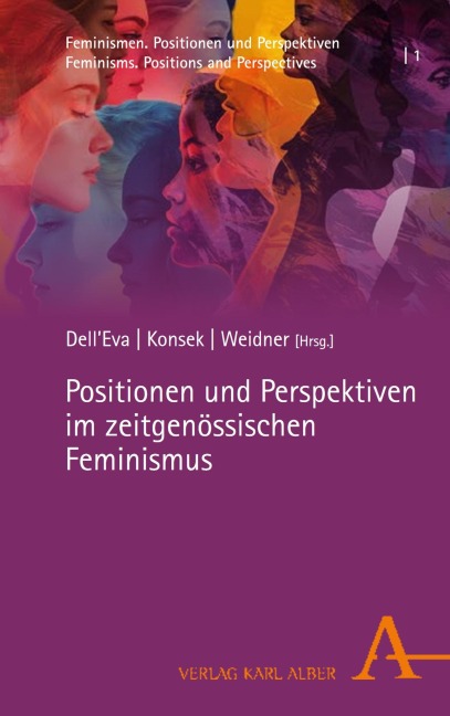 Positionen und Perspektiven im zeitgenössischen Feminismus - 