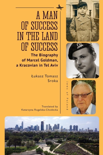 A Man of Success in the Land of Success - Lukasz Tomasz Sroka