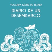 Cover-Bild zum Titel 'Diario de un desembarco' von 'Yolanda Saenz de Tejada'