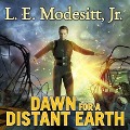Cover-Bild zum Titel 'Dawn for a Distant Earth Lib/E' von 'L. E. Modesitt'