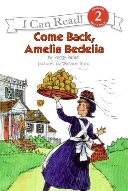 Come Back, Amelia Bedelia - Peggy Parish