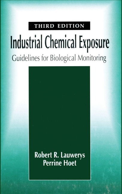 Industrial Chemical Exposure - Robert R. Lauwerys, Perrine Hoet