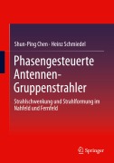 Cover-Bild zum Titel 'Phasengesteuerte Antennen- Gruppenstrahler' von 'Heinz Schmiedel, Shun-Ping Chen'
