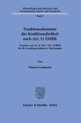 Cover-Bild zum Titel 'Funktionselemente der Koalitionsfreiheit nach Art. 11 EMRK.' von 'Florian Lettmeier'