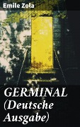 Cover-Bild zum Titel 'GERMINAL (Deutsche Ausgabe)' von 'Emile Zola'
