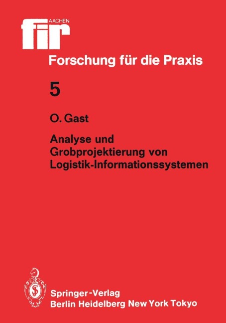 Analyse und Grobprojektierung von Logistik-Informationssystemen - Ottmar Gast