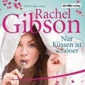 Cover-Bild zum Titel 'Nur Küssen ist schöner' von 'Rachel Gibson'