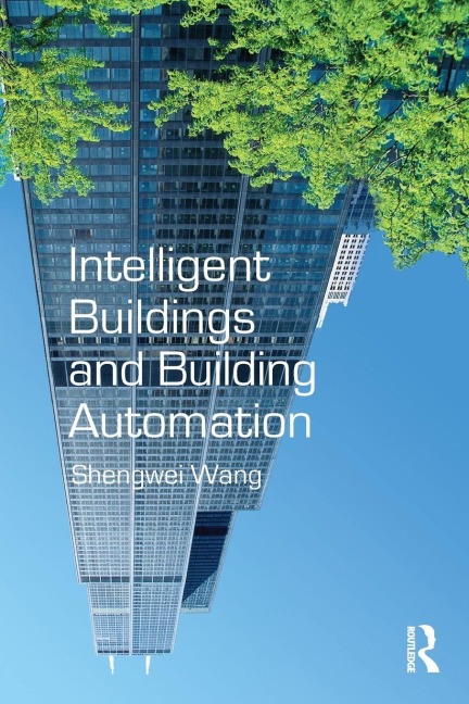 Intelligent Buildings and Building Automation - Shengwei Wang