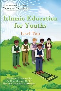 Islamic Education for Youths - Mohammad Amin Sheikho, A. K. John Alias Al-Dayrani