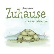 Cover-Bild zum Titel 'Zuhause ist es am schönsten.' von 'Juliane Robinson'