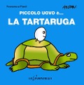 Cover-Bild zum Titel 'Piccolo uovo è... la tartaruga' von 'Francesca Pardi'
