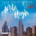 Cover-Bild zum Titel 'Mile High' von 'Liz Tomforde'