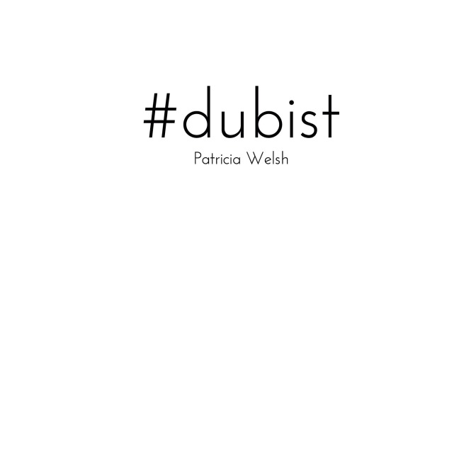 #dubist - Patricia Welsh