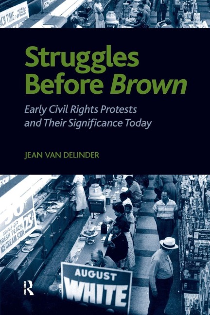 Struggles Before Brown - Jean van Delinder