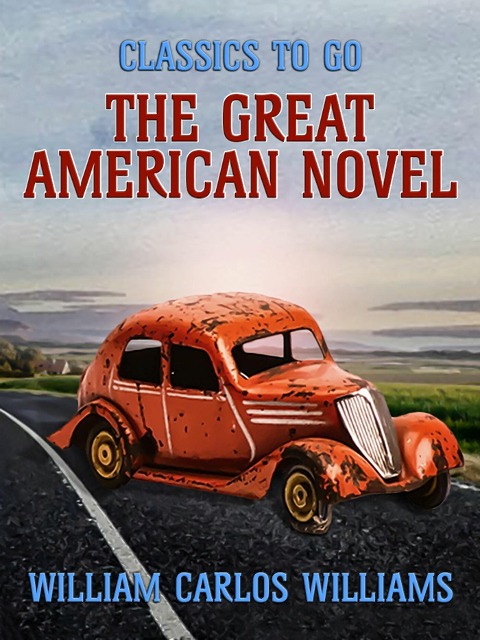 The Great American Novel - William Carlos Williams