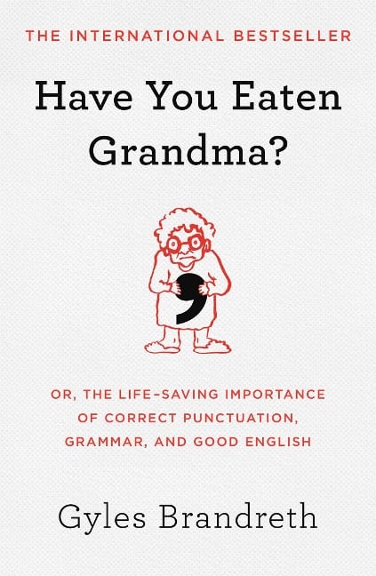 Have You Eaten Grandma? - Gyles Brandreth