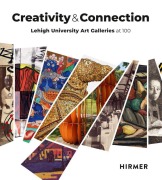 Cover-Bild zum Titel 'Creativity and Connection - Lehigh University Art Galleries at 100' von ''