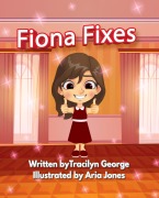Cover-Bild zum Titel 'Fiona Fixes' von 'Tracilyn George'