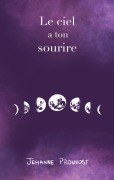 Cover-Bild zum Titel 'Le ciel a ton sourire' von 'Jehanne Prouvost'