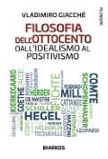 Cover-Bild zum Titel 'Filosofia dell'Ottocento. Dall'idealismo al positivismo' von 'Vladimiro Giacchè'