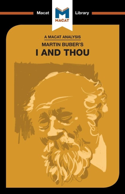 An Analysis of Martin Buber's I and Thou - Simon Ravenscroft