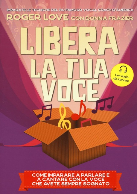 Libera la tua voce - Roger Love