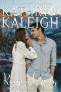 Cover-Bild zum Titel 'Remembering and Five Alpine Falls Stories' von 'Kathryn Kaleigh'