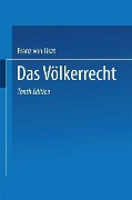 Cover-Bild zum Titel 'Das Völkerrecht' von 'F. von List'