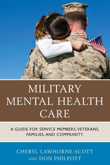 Military Mental Health Care - Cheryl Lawhorne-Scott, Don Philpott