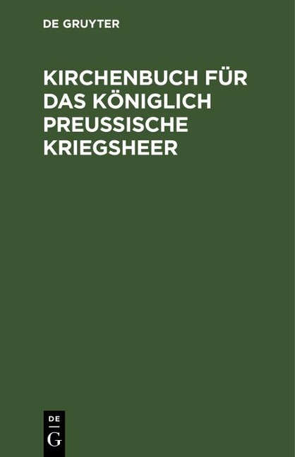 Kirchenbuch für das Königlich Preußische Kriegsheer - 