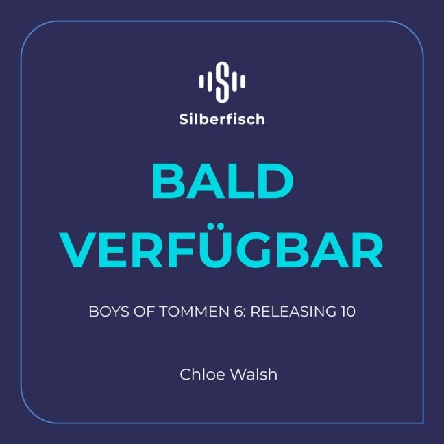 Boys of Tommen 6: Releasing 10 - Chloe Walsh