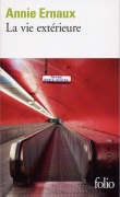 Cover-Bild zum Titel 'La Vie Exterieure: 1993-1999' von 'Annie Ernaux'