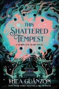Cover-Bild zum Titel 'This Shattered Tempest' von 'Thea Guanzon'