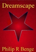 Cover-Bild zum Titel 'Dreamscape (A Rob Hinds Black Magic Story, #3)' von 'Philip R Benge'