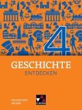 Geschichte entdecken 4 Lehrbuch Bayern - Hans-Peter Eckart, Sonja Lemberger, Andreas Reuter, Christina Stegner, Sonja Then