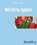 Cover-Bild zum Titel 'Mein letztes Tagebuch' von 'Helmut Polzin'