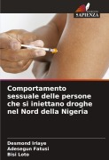 Cover-Bild zum Titel 'Comportamento sessuale delle persone che si iniettano droghe nel Nord della Nigeria' von 'Desmond Iriaye, Adesegun Fatusi, Bisi Loto'