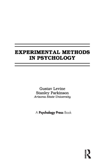 Experimental Methods in Psychology - Gustav Levine, Stanley Parkinson