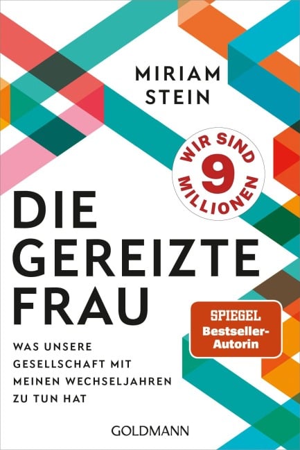 Die gereizte Frau - Miriam Stein