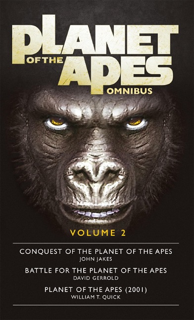 Planet of the Apes Omnibus 2 - John Jakes, David Gerrold, William T Quick
